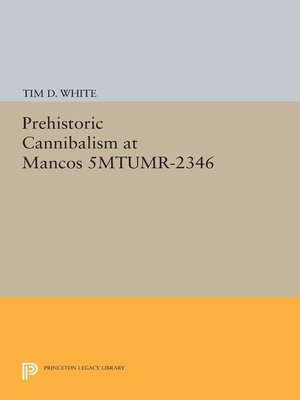 cover image of Prehistoric Cannibalism at Mancos 5MTUMR-2346